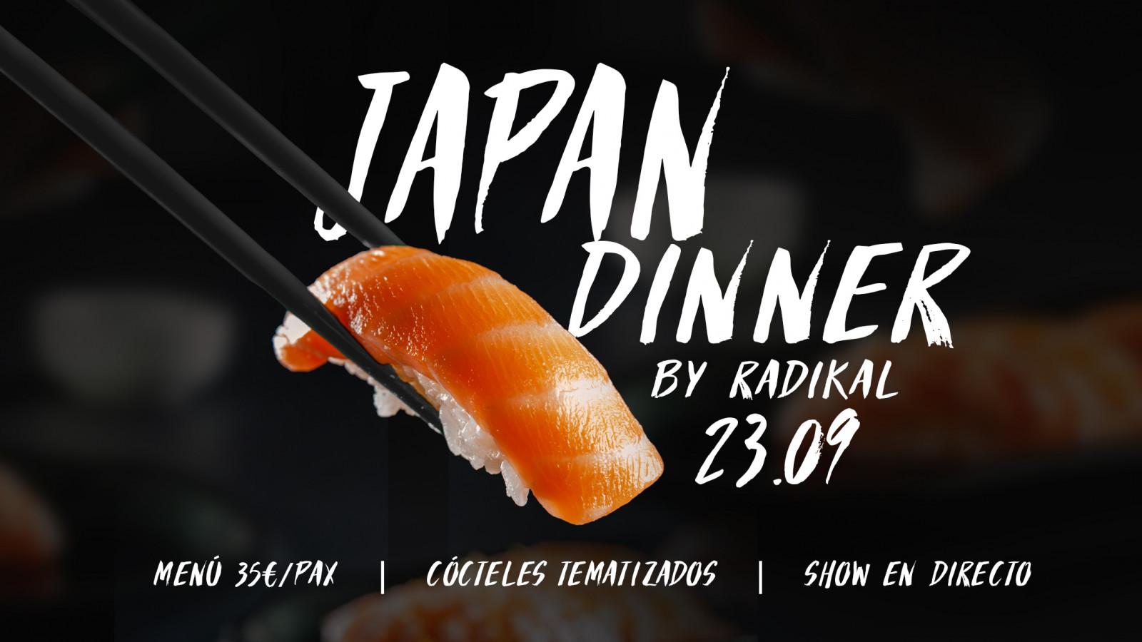 JAPAN DINNER BY RADIKAL